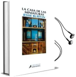 Descargar AudioLibro La Casa de las Miniaturas de Jessie Burton año 2015