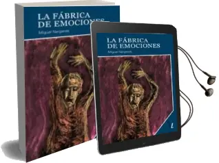 Descargar AudioLibro La Fábrica de Emociones de Miguel Narganes Robas año 2015