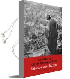 Descargar AudioLibro La Muerte de mi Hermano Abel de Gregor Von Rezzori año 2015
