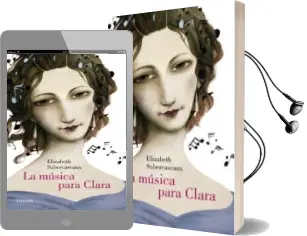 Descargar AudioLibro La Música para Clara de Elizabeth Subercaseaux año 2015