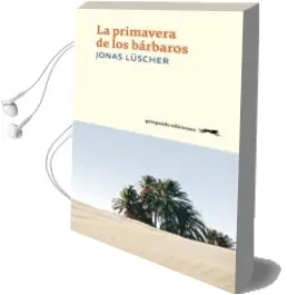 Descargar AudioLibro La Primavera de los Barbaros de Jonas Luscher año 2015