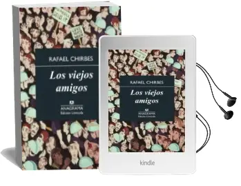 Descargar AudioLibro Los Viejos Amigos de Rafael Chirbes Magraner año 2015