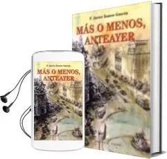 Descargar AudioLibro Mas o Menos, Anteayer de F. Javier Ramos Gascon año 2015