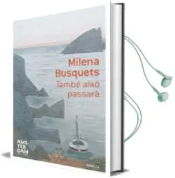Descargar AudioLibro Tambe Aixo Passara de Milena Busquets año 2015