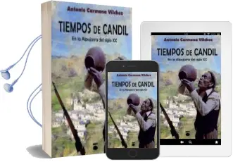 Descargar AudioLibro Tiempos de Candil de Antonio A. Carmona Vilchez año 2015