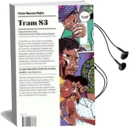 Descargar AudioLibro Tram 83 de Fiston Mwanza Mujila año 2015