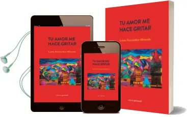 Descargar AudioLibro Tu Amor me Hace Gritar de Luisa Fernandez Miranda año 2015