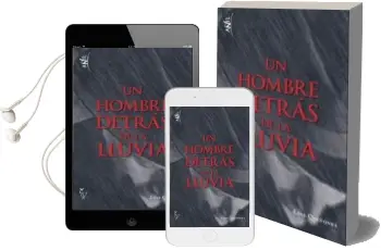 Descargar AudioLibro Un Hombre Detrás de la Lluvia de Luis Quiñones año 2015