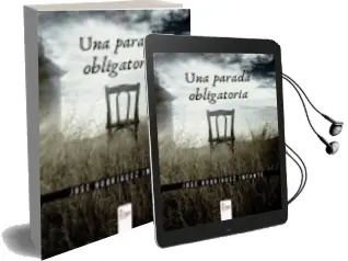 Descargar AudioLibro Una Parada Obligatoria de Jose Rodriguez Infante año 2015