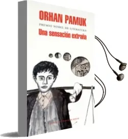 Descargar AudioLibro Una Sensacion Extraña (Algo Raro en la Cabeza) de Orhan Pamuk año 2015
