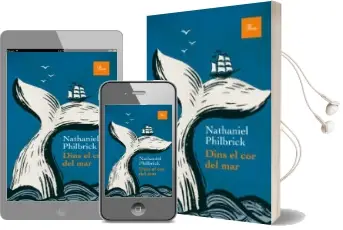 Descargar AudioLibro Dins el cor del mar de Nathaniel Philbrick año 2015