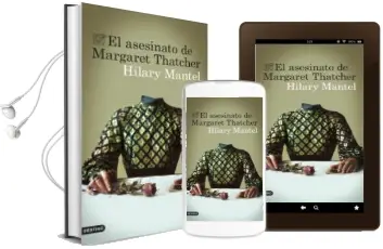 Descargar AudioLibro El Asesinato de Margaret Thatcher de Hilary Mantel año 2015