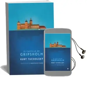 Descargar AudioLibro El Castillo de Gripsholm: Una Historia de Verano de Kurt Tucholsky año 2015