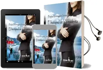 Descargar AudioLibro El Huésped de la Presidenta de Pedro Venegas Ibieta año 2015