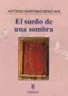 AudioLibro El Sueño de una Sombra de Antonio Martinez Menchen