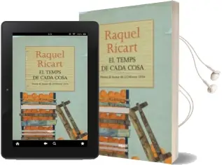 Descargar AudioLibro El Temps de Cada Cosa (Premi Lector de l Odissea) de Raquel Ricart Leal año 2015