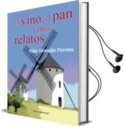Descargar AudioLibro El Vino, el pan y Otros Relatos de Pilar Heredia Perona año 2015