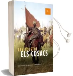 Descargar AudioLibro Els Cosacs de Lev Nicolaievich Tolstoi año 2015