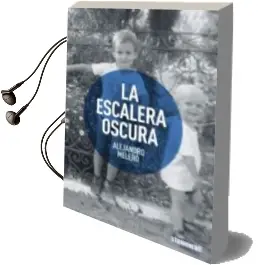 Descargar AudioLibro La Escalera Oscura de Alejandro Melero año 2015
