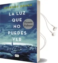 Descargar AudioLibro La luz que no Puedes ver de Anthony Doerr año 2015
