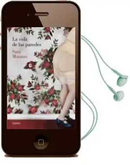 Descargar AudioLibro La Vida de las Paredes de Sara Morante año 2015