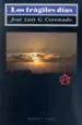 AudioLibro Los Fragiles Dias de Jose Luis G. Coronado