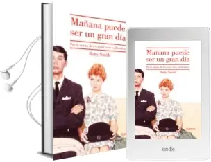 Descargar AudioLibro Mañana Puede ser un Gran dia de Betty Smith año 2015