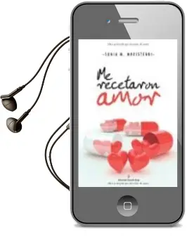 Descargar AudioLibro Me Recetaron Amor de Sonia M. Maristegui año 2015