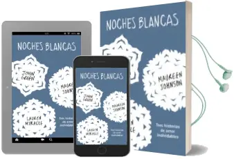 Descargar AudioLibro Noches Blancas: Tres Historias de Amor Inolvidables de John Green año 2015