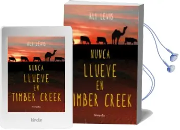 Descargar AudioLibro Nunca Llueve en Timber Creek de Ali Lewis año 2015