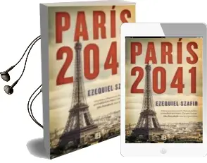 Descargar AudioLibro Paris, 2041 de Ezequiel Szafir año 2015
