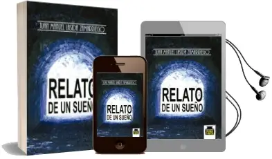 Descargar AudioLibro Relato de un Sueño de Juan Manuel Lasida Zamarriego año 2015