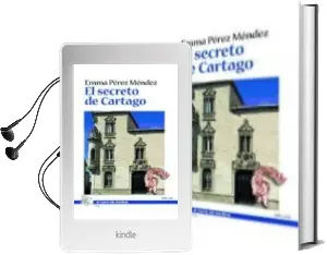 Descargar AudioLibro Secreto de Cartago de Emma Perez Mendez año 2015
