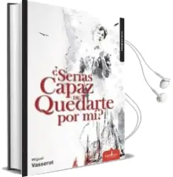 Descargar AudioLibro ¿Serias Capaz de Quedarte por mi? de Miguel Vasserot año 2015