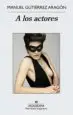 AudioLibro A los Actores de Manuel Gutierrez Aragon