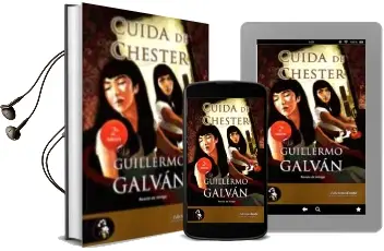 Descargar AudioLibro Cuida de Chester de Guillermo Galvan año 2015