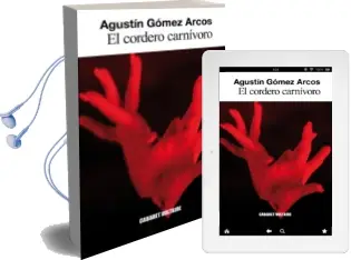 Descargar AudioLibro El Cordero Carnivoro de Agustin Gomez Arcos año 2015