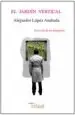 AudioLibro El Jardin Vertical de Alejandro Lopez Andrada