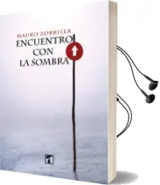 Descargar AudioLibro Encuentro con la Sombra de Mauro Zorrilla año 2015