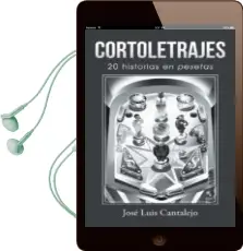 Descargar AudioLibro (I.B.D.) Cortoletrajes de Jose Luis Cantalejo año 2015