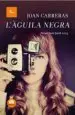 AudioLibro L Aguila Negra de Joan Carreras
