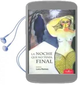Descargar AudioLibro La Noche que no Tenia Final de Antonio Lara Ramos año 2015