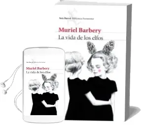 Descargar AudioLibro La Vida de los Elfos de Muriel Barbery año 2015