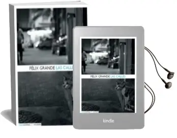 Descargar AudioLibro Las Calles de Felix Grande año 2015