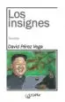 AudioLibro Los Insignes de David Perez Vega