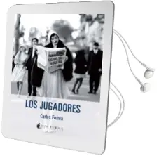 Descargar AudioLibro Los Jugadores de Carlos Fortea año 2015