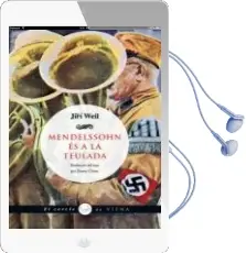 Descargar AudioLibro Mendelssohn es a la Teulada de Jiri Weil año 2015