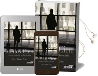 Descargar AudioLibro Menos Cien: Los Años Sufridos en Remscheid de Oscar Gomez Calvo año 2015