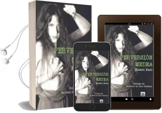 Descargar AudioLibro Perversion Medea de Ramon Paso año 2015