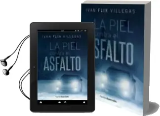 Descargar AudioLibro Piel Contra el Asfalto de Ivan Flix Villegas año 2015